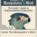 Alan Godwin – Inside The Manipulator’s Mind