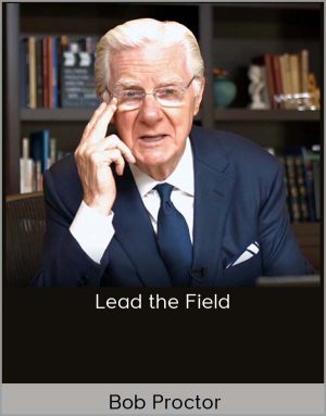 Bob Proctor – Lead the Field