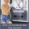 Cat Howell – FATC 3.0 Facebook Ads That Convert