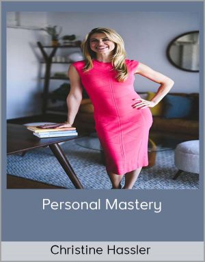 Christine Hassler – Personal Mastery