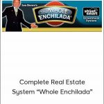 Complete Real Estate System “Whole Enchilada” – Lou Brown