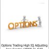 Dan Sheridan – Options Trading High IQ- Adjusting Iron Condor