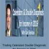 Dan Sheridan – Trading Calendars and Double Diagonals for Income in 2016