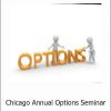 Dan Sheridan’s Chicago Annual Options Seminar