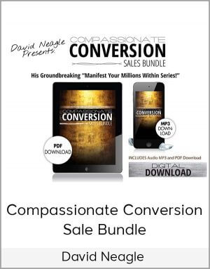 David Neagle – Compassionate Conversion Sale Bundle