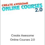 David Siteman Garland – Create Awesome Online Courses 2.0