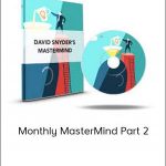 David Snyder – Monthly MasterMind Part 2