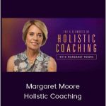 EverCoach – Margaret Moore – Holistic Coaching