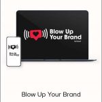 Foundr – Blow Up Your Brand