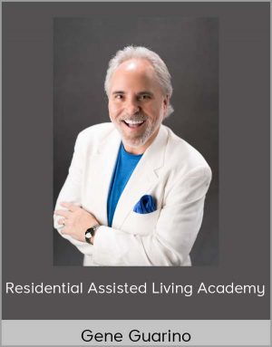 Gene Guarino – Residential Assisted Living Academy