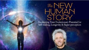 Gregg Braden – The New Human Story