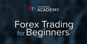 Investopedia Academy – Forex Trading For Beginners