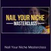 James Wedmore – Nail Your Niche Masterclass