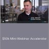 Joel Erway – $50k Mini-Webinar Accelerator