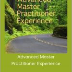 John Overdurf – Advanced Master Practitioner Experience