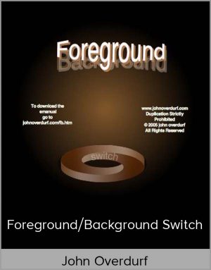 John Overdurf – Foreground/Background Switch