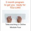 John Overdurf – Telecoaching U Online – Module Four