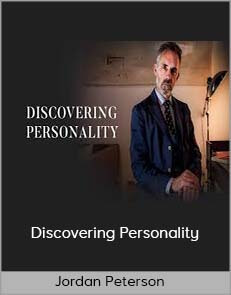 Jordan Peterson – Discovering Personality