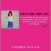 Katrina Ruth Programs – Discipline Your Ass