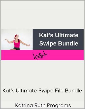 Katrina Ruth Programs – Kat’s Ultimate Swipe File Bundle