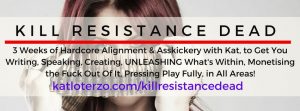 Katrina Ruth Programs – Kill Resistance Dead