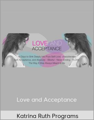 Katrina Ruth Programs – Love and Acceptance