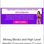 Katrina Ruth Programs – Money Blocks and High-Level Wealth Consciousness Course