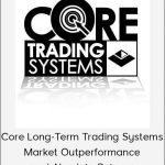 Ken Long – Core Long-Term Trading Systems