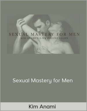 Kim Anami – Sexual Mastery for Men