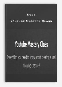 Kody – Youtube Mastery Class