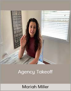 Mariah Miller – Agency Takeoff