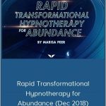 Marisa Peer – Rapid Transformational Hypnotherapy for Abundance (Dec 2018)