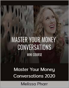 Melissa Pharr – Master Your Money Conversations 2020