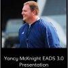 Mike Robertson – Yancy McKnight EADS 3.0 Presentation