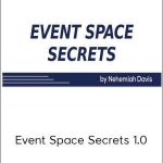 Nehemiah Davis – Event Space Secrets 1.0