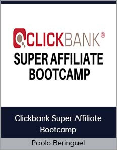 Paolo Beringuel – Clickbank Super Affiliate Bootcamp