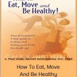 Paul Chek – How To Eat, Move, And Be Healthy