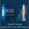 SMB – The M3 Trading System Four Part Video Series