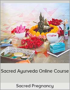 Sacred Pregnancy – Sacred Ayurveda Online Course