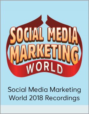 Social Media Marketing World 2018 Recordings