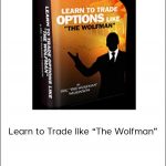 Steve Primo – Learn to Trade like “The Wolfman”