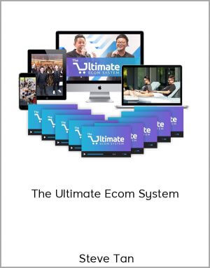 Steve Tan – The Ultimate Ecom System