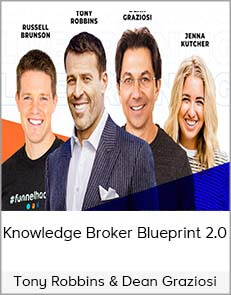 Tony Robbins & Dean Graziosi – Knowledge Broker Blueprint 2.0