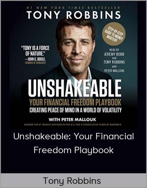 Tony Robbins – Unshakeable: Your Financial Freedom Playbook