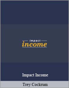 Trey Cockrum – Impact Income