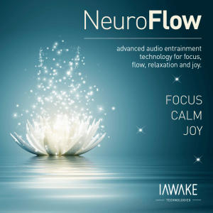 iAwake Technologies – The NeuroFlow Series – Digital Euphoria