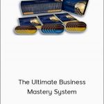 Anthony Robbins & Chet Holmes – The Ultimate Business Mastery System