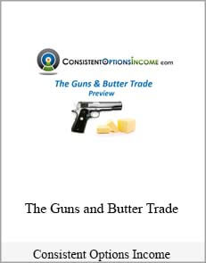 Consistent Options Income – Guns and Butter