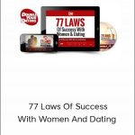 David DeAngelo – 77 Laws Of Success With Women And Dating