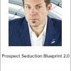 Kevin Nations – Prospect Seduction Blueprint 2.0